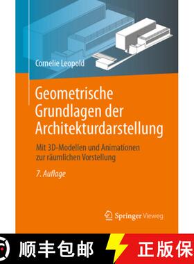 【3-4周达】Geometrische Grundlagen Der Architekturdarstellung: Mit 3d-Modellen Und Animationen Zur R... [9783658362409]