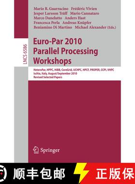 【3-4周达】Euro-Par 2010, Parallel Processing Workshops: HeteroPAR, HPCC, HiBB, CoreGrid, UCHPC, HPCF... [9783642218774]