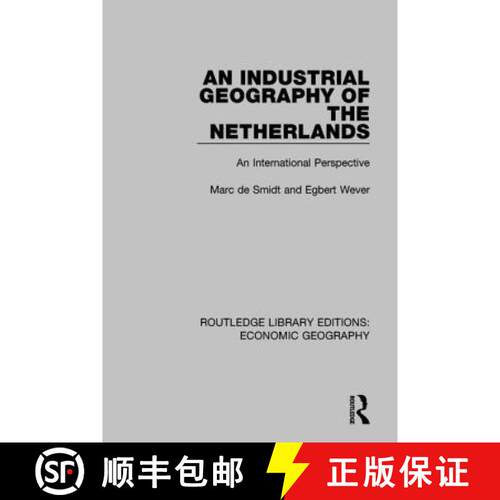 【3-4周达】精装 An Industrial Geography of the Netherlands: An International Perspective [9781138884755]
