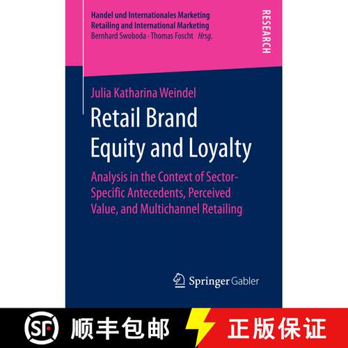 【3-4周达】Retail Brand Equity and Loyalty : Analysis in the Context of Sector-Specific Antecedents, ... [9783658150365]