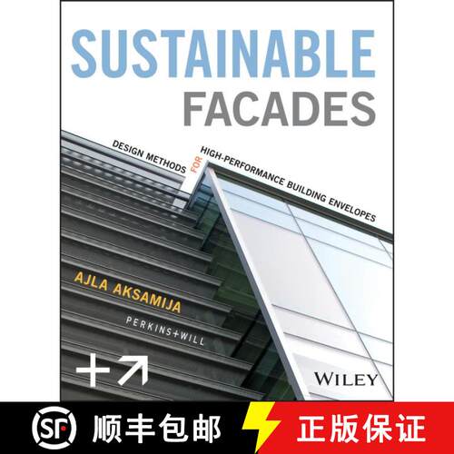 【3-4周达】精装 Sustainable Facades: Design Methods For High-Performance Building Envelopes [Wiley建筑] [9781118458600]