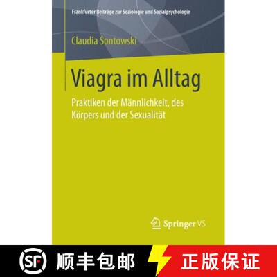 【3-4周达】Viagra im Alltag : Praktiken der Männlichkeit, des Körpers und der Sexualität (1. Aufl.... [9783658117061]