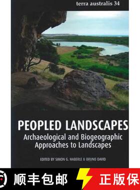 预订 Peopled Landscapes: Archaeological and Biogeographic Approaches to Landscapes [9781921862717]