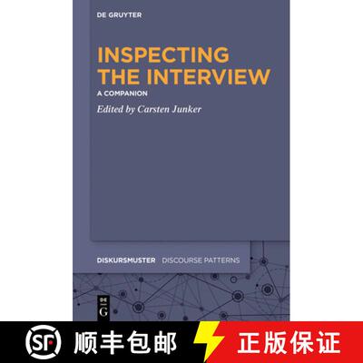 【3-4周达】精装 Inspecting the Interview: A Companion to Form, Praxeology, and Epistemology [9783111086231]