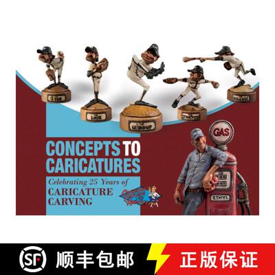 【3-4周达】Concepts to Caricatures: Celebrating 25 Years of Caricature Caraving: Celebrating 25 Years... [9780764349775]