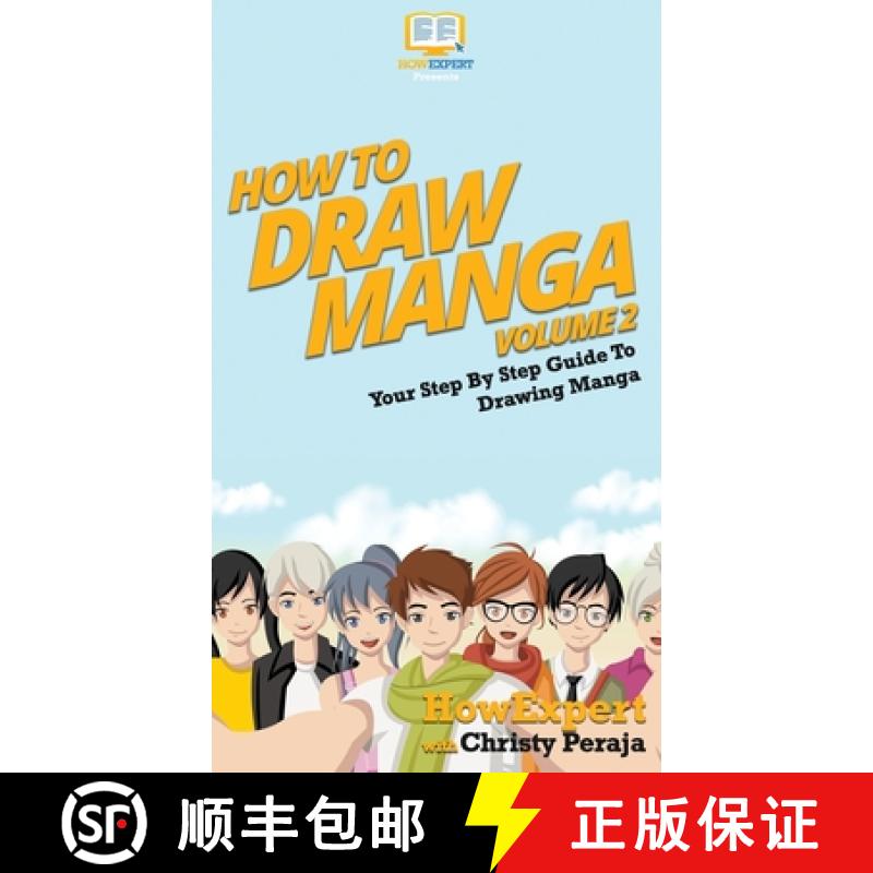 【3-4周达】How To Draw Manga Volume 2: Your Step By Step Guide To Drawing Manga [9781647582012]