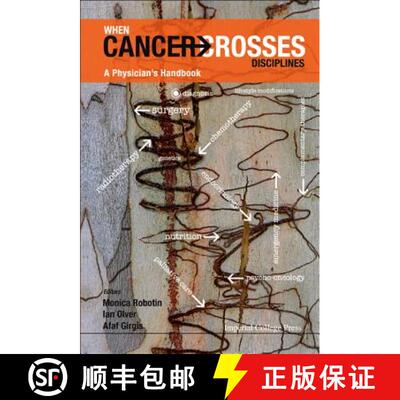 【3-4周达】精装 When Cancer Crosses Disciplines: A Physician's Handbook [9781848163645]
