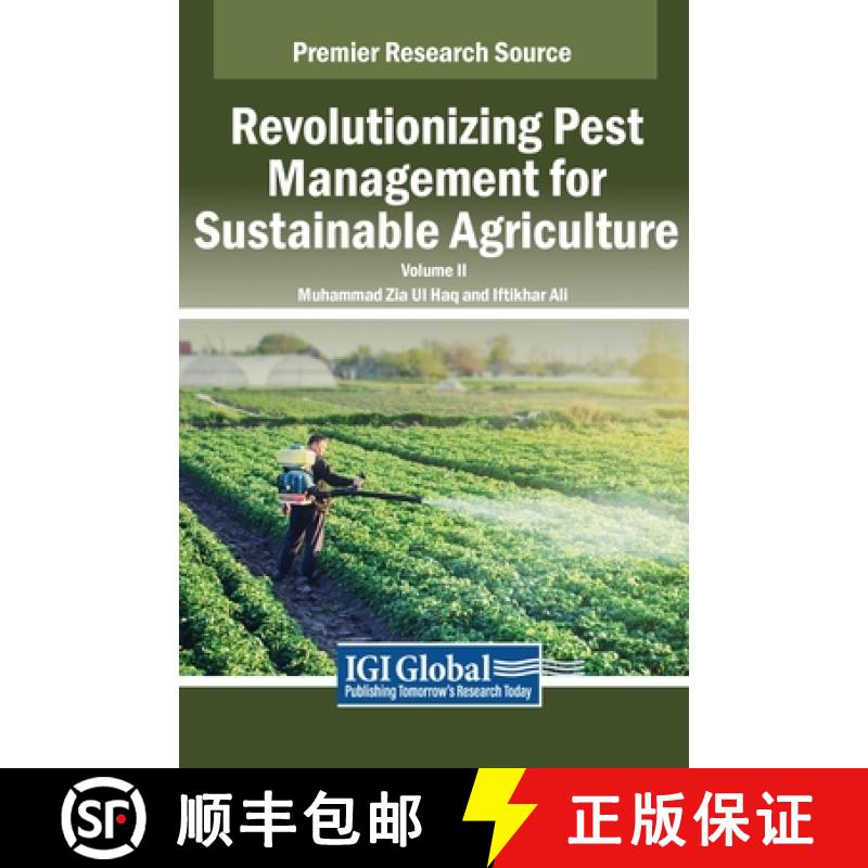 【3-4周达】Revolutionizing Pest Management for Sustainable Agriculture, VOL 2 [9798369393260]