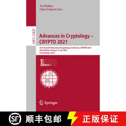 【3-4周达】Advances in Cryptology – CRYPTO 2021: 41st Annual International Cryptology Conference, CR... [9783030842413]