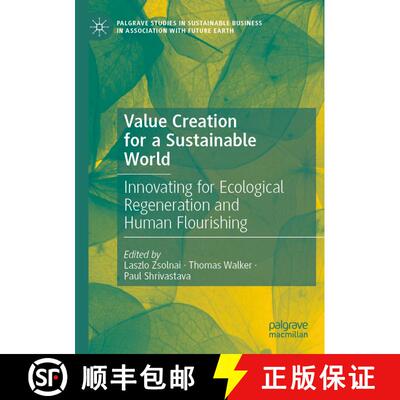 【3-4周达】Value Creation for a Sustainable World: Innovating for Ecological Regeneration and Human F... [9783031380181]