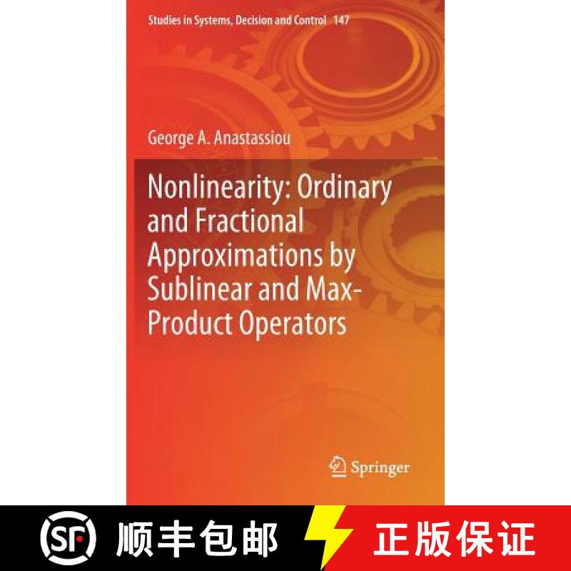 【3-4周达】Nonlinearity: Ordinary and Fractional Approximations by Sublinear and Max-Product Operators [9783319895086]