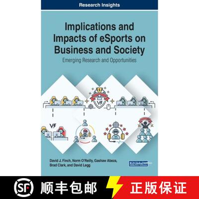 【3-4周达】精装 Implications and Impacts of eSports on Business and Society: Emerging Research and Op... [9781799815389]