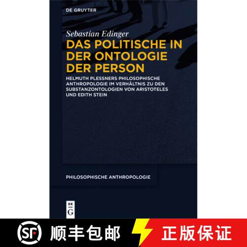 【3-4周达】精装 Das Politische in der Ontologie der Person：Helmuth Plessners Philosophische Anthropo... [9783110458329]