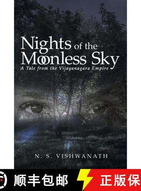 【3-4周达】Nights of the Moonless Sky: A Tale from the Vijayanagara Empire [9781480895768]