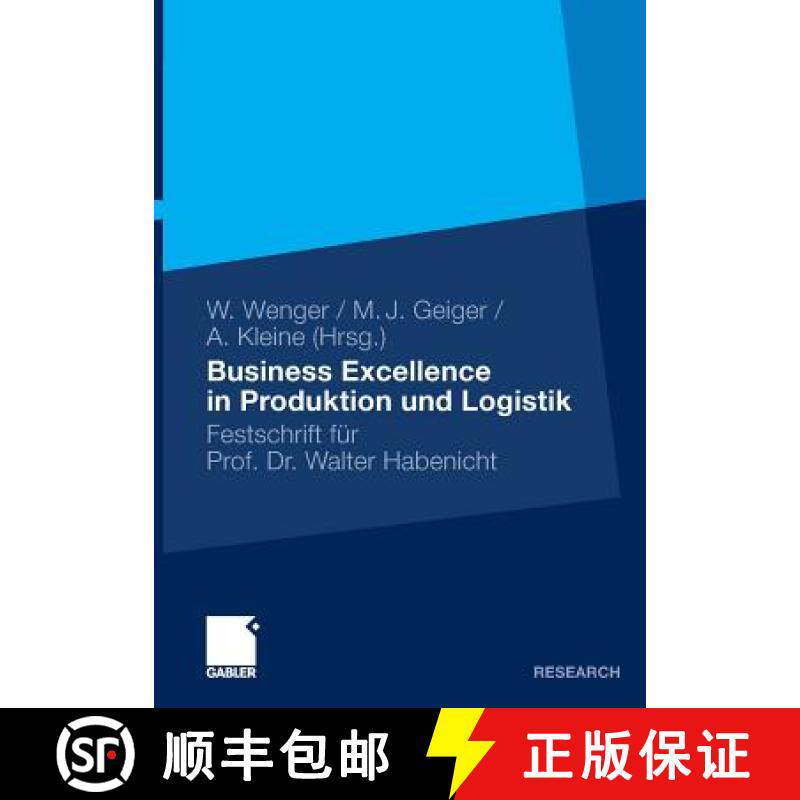 【3-4周达】Business Excellence in Produktion Und Logistik: Festschrift Für Prof. Dr. Walter Habenicht [9783834927002]