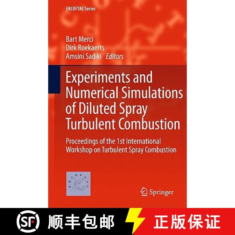 【3-4周达】Experiments and Numerical Simulations of Diluted Spray Turbulent Combustion: Proceedings o... [9789400714083]
