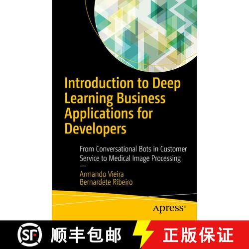 【3-4周达】Introduction to Deep Learning Business Applications for Developers : From Conversational B... [9781484234525]