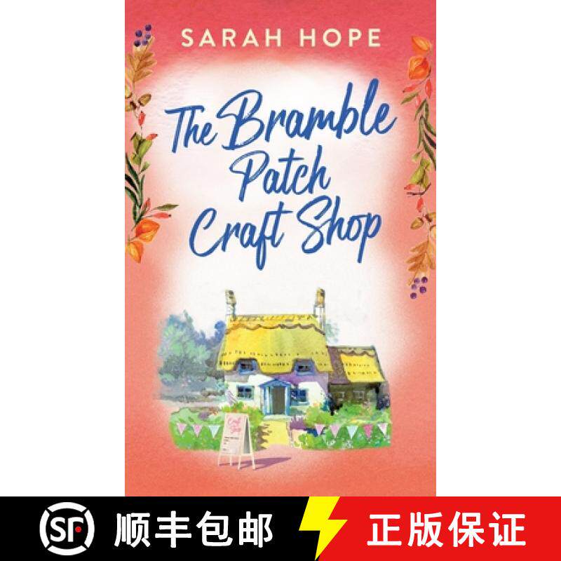 【3-4周达】Bramble Patch Craft Shop: The utterly heartwarming, uplifting, cozy romance from Sarah Hop... [9781805491200]