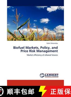 预订 Biofuel Markets, Policy, and Price Risk Management [9783846505861]