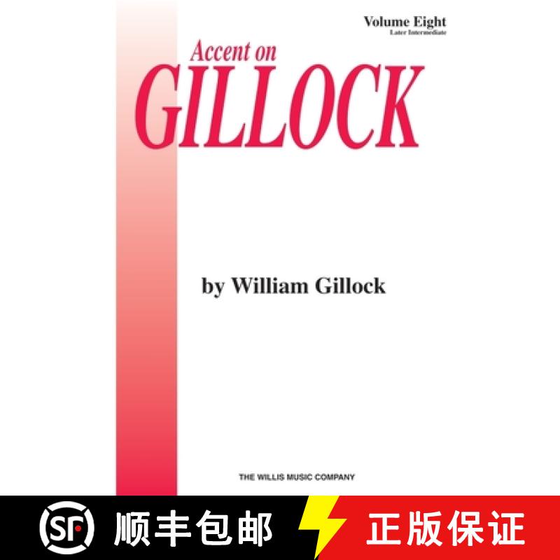 【3-4周达】Accent on Gillock Volume 8: Later Intermediate Level [9780877180838]