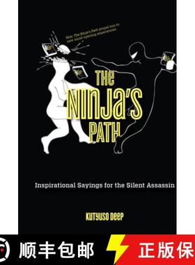 【3-4周达】Ninja's Path : Inspirational Sayings For The Silent Assassin [9780762772315]