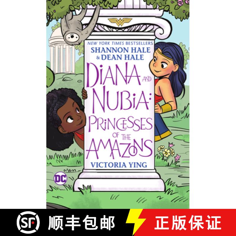 【3-4周达】Diana and Nubia: Princesses of the Amazons [9781779507693]