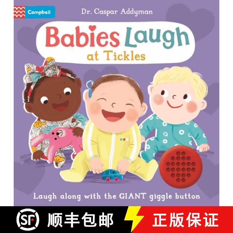 【3-4周达】Babies Laugh at Tickles: Sound Book with Giant Giggle Button to Press [9781035033775]