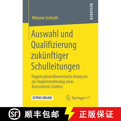 【3-4周达】Auswahl und Qualifizierung zukünftiger Schulleitungen : Organisationstheoretische Analyse... [9783658279325]