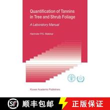 【4周达】Quantification of Tannins in Tree and Shrub Foliage : A Laboratory Manual [9789048164288]