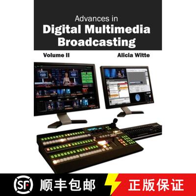 【3-4周达】Advances in Digital Multimedia Broadcasting: Volume II [9781632400482]