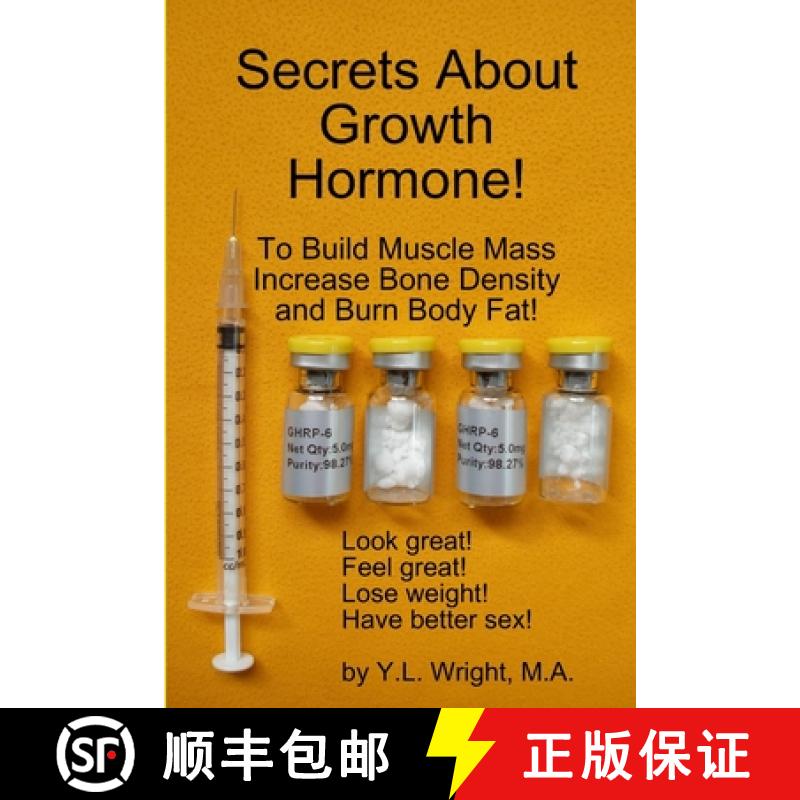 【2-3周达】Secrets About Growth Hormone To Build Muscle Mass, Increase Bone Density,  And Burn Body Fat! [9781105092138]