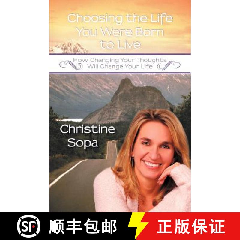 【2-3周达】Choosing the Life You Were Born to Live: How Changing Your Thoughts Will Change Your Life [9781452556918]