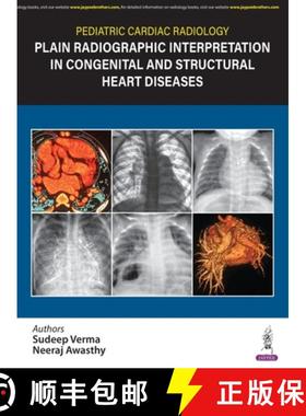 【3-4周达】Pediatric Cardiac Radiology : Plain Radiographic Interpretation in Congenital and Structur... [9789354653520]