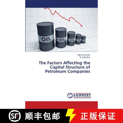 预订 The Factors Affecting the Capital Structure of Petroleum Companies [9786138334811]