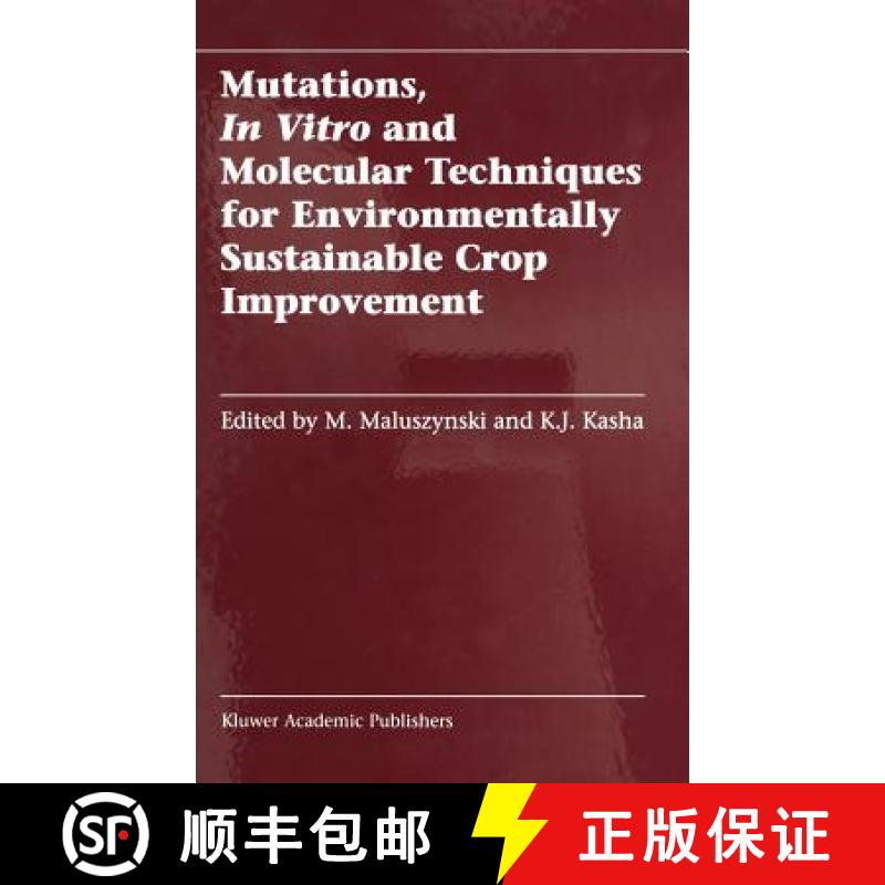【3-4周达】Mutations, in Vitro and Molecular Techniques for Environmentally Sustainable Crop Improvement [9781402006029]