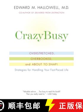 预订 CrazyBusy: Overstretched, Overbooked, and About to Snap! Strategies for Handling Your Fast-Paced... [9780345482440]