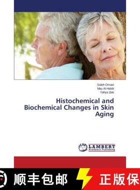 预订 Histochemical and Biochemical Changes in Skin Aging [9783659764059]
