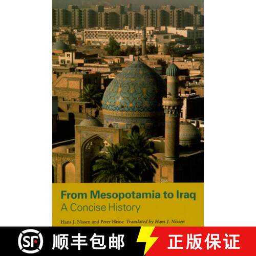 【3-4周达】精装 From Mesopotamia to Iraq – A Concise History Translated by Hans J Nissen [9780226586632]
