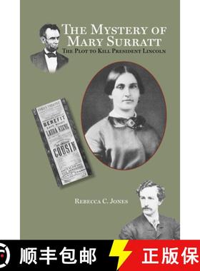 【3-4周达】The Mystery of Mary Surratt: The Plot to Kill President Lincoln [9780870335600]