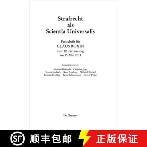 【3-4周达】精装 Festschrift Für Claus Roxin Zum 80. Geburtstag Am 15. Mai 2011: Strafrecht ALS Scien... [9783110240108]