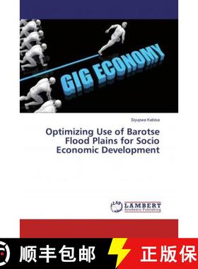 预订 Optimizing Use of Barotse Flood Plains for Socio Economic Development [9786139472031]