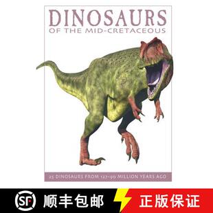 预订 Dinosaurs of the Middle Cretaceous: 25 Dinosaurs from 126-89 Million Years Ago [9781770858336]