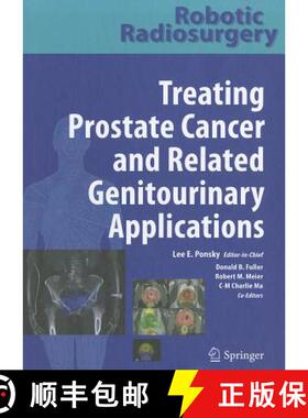 【3-4周达】Robotic Radiosurgery Treating Prostate Cancer and Related Genitourinary Applications [9783642114946]