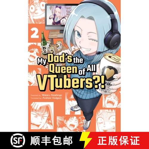 【3-4周达】My Dad's the Queen of All Vtubers?! Vol. 2 [9781952241208]