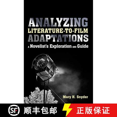 【3-4周达】Analyzing Literature-to-Film Adaptations: A Novelist's Exploration and Guide [9781441168184]