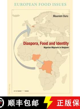 【3-4周达】Diaspora, Food and Identity : Nigerian Migrants in Belgium [9782807601307]