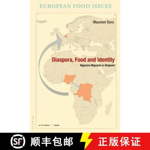 【3-4周达】Diaspora, Food and Identity : Nigerian Migrants in Belgium [9782807601307]