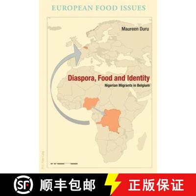 【3-4周达】Diaspora, Food and Identity : Nigerian Migrants in Belgium [9782807601307]