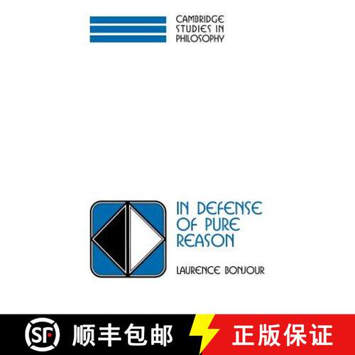 【3-4周达】精装 In Defense of Pure Reason: A Rationalist Account of A Priori Justification - In Defen... [9780521592369]