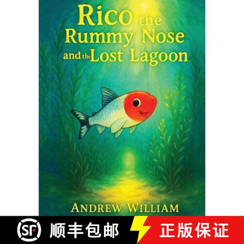 【3-4周达】Rico the Rummy Nose and the Lost Lagoon: A daring dive into a mysterious Lagoon where a hi... [9798999039408]
